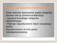 KÜPSETUSVORMIDE MATERJALID-NÕUDED MATERJALIDELE-PUHASTUS JA HOOLDUS #13