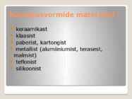 KÜPSETUSVORMIDE MATERJALID-NÕUDED MATERJALIDELE-PUHASTUS JA HOOLDUS #5