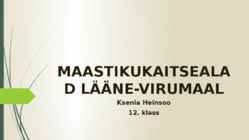 MAASTIKUKAITSEALAD LÄÄNE-VIRUMAAL