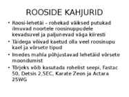Roos avamaal ja katmikalal #57