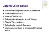 Jazzmuusika Eestis #4