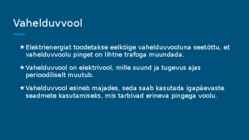 Füüsika esitlus - Vahelduvvool #2