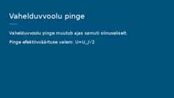 Füüsika esitlus - Vahelduvvool #8