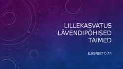 Lillekasvatus lävendipõhised taimed