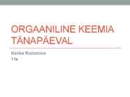 Orgaaniline keemia tänapäeval