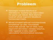 Multivitamiinide mõju #8
