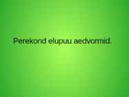Perekond elupuu aedvormid