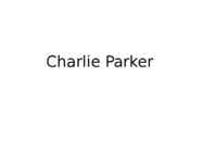 Charlie Parker