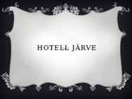 Väljamõeldud Hotell-Järve