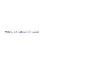Klienditeenindus situatsiooni analüüs #7