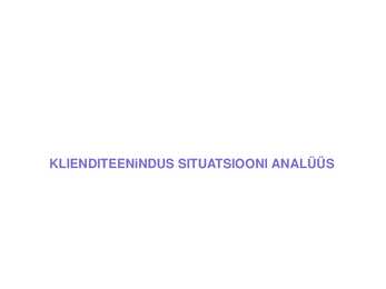 Klienditeenindus situatsiooni analüüs