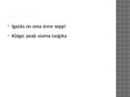 Täna on täna #7