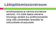 Läbipõlemine #3