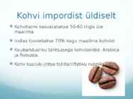 Kohvi import kolmandatest riikidest #2