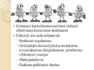 Polümeeri keemiline koostis ja kristallisatsioonivõime #3