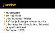 Muusika - Jazz-muusika põhijooned #2