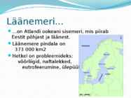 Naftalekked Läänemeres #2