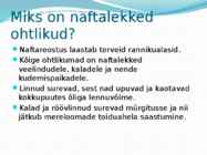 Naftalekked Läänemeres #3