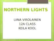NORTHERN LIGHTS