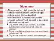 Õiguse alused-sissejuhatava loengu slaidid #4