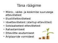 Ettevõtluse ja turunduse alused-äriideede rahastamine #2