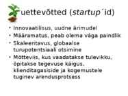 Ettevõtluse ja turunduse alused-äriideede rahastamine #5