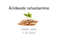 Ettevõtluse ja turunduse alused-äriideede rahastamine
