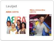 POP-muusika ja Eurovisioon Rootsis #3