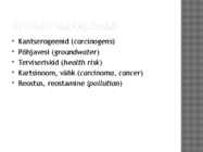Kantserogeenid põhjavees #4