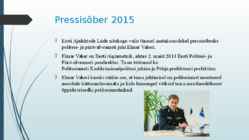 Pressisõber ja -vaenlane #4