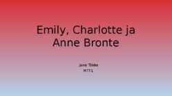 Emily-Charlotte ja Anne Bronte