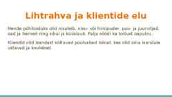 Roomlaste igapäevaelu #5