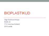 Bioplastikud