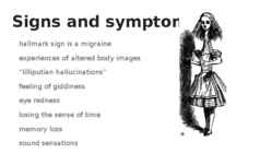 Alice in Wonderland syndrome-AIWS- Todd’s syndrome #5