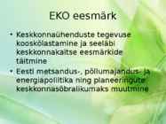 Eesti Keskkonnaühenduste Koda #4