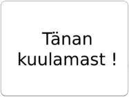 ´ÜLEVAADE ÜHISTUTEOORIATEST #8