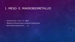 Metallide biotoime üldiseloomustus #3