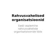 Rahvusvahelised organisatsioonid