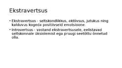 Isiksuseomadused psühholoogia #7