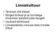 ELU LINNAS JA LINNAKULTUUR #7