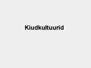 Kiudkultuurid