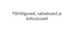 Riigiõigus - Põhiõigused-vabadused ja kohustused
