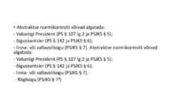 Riigiõigus - Põhiseaduslikkuse järelevalve #8