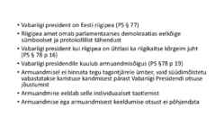 Riigiõigus - Vabariigi President #3