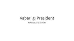 Riigiõigus - Vabariigi President
