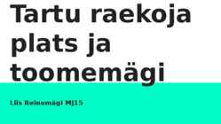 Tartu raekoja platsi ja toomemäge tutvustavad slaidid