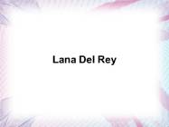 Lana Del Rey