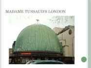 London Eye and Madame Tussauds #11