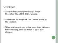 London Eye and Madame Tussauds #8