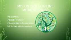 Bioloogilise mitmekesisuse säilitamine #2
